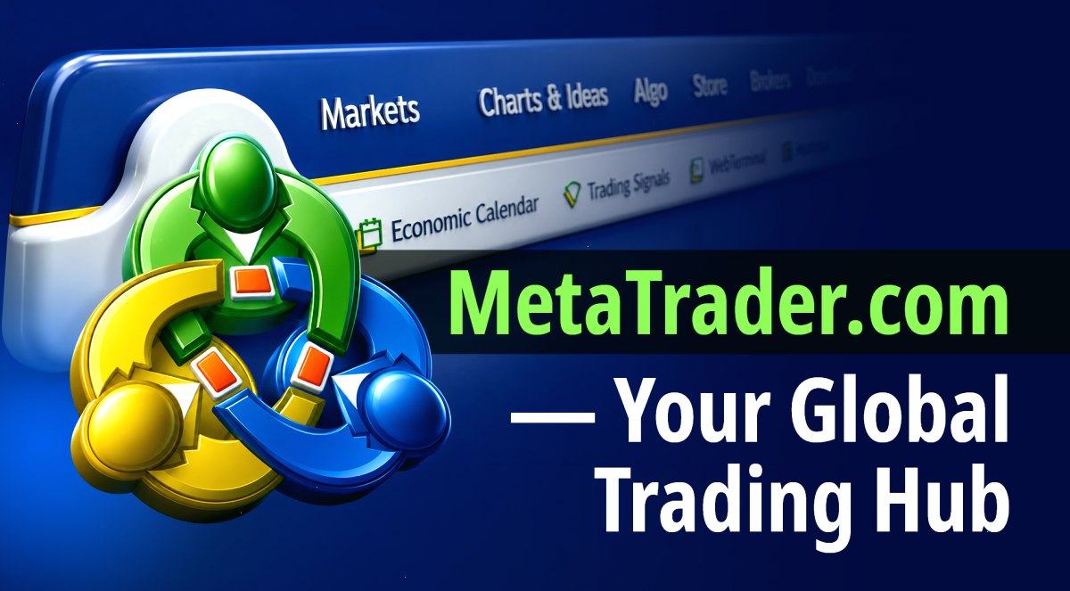 MetaTrader.com — 您的全球交易中心